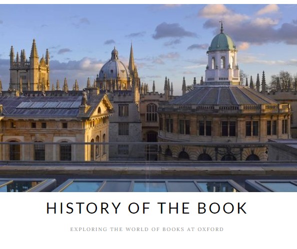 History of the Book at Oxford History of the Book; Exploring the world of Books at Oxford.