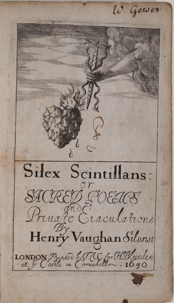 Henry Vaughan, Silex Scintillans, 1650, with Gower's signature Henry Vaughan, Silex Scintillans, 1650, with Gower's signature